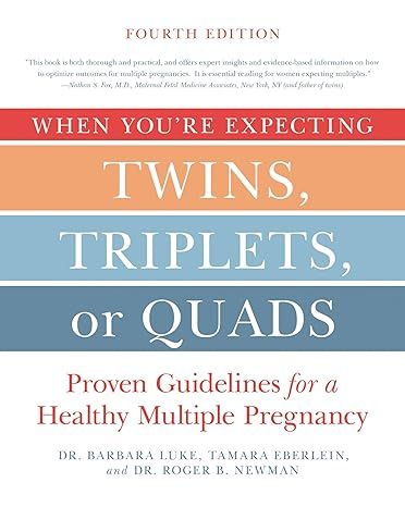 When You're Expecting Twins, Triplets, or Quads